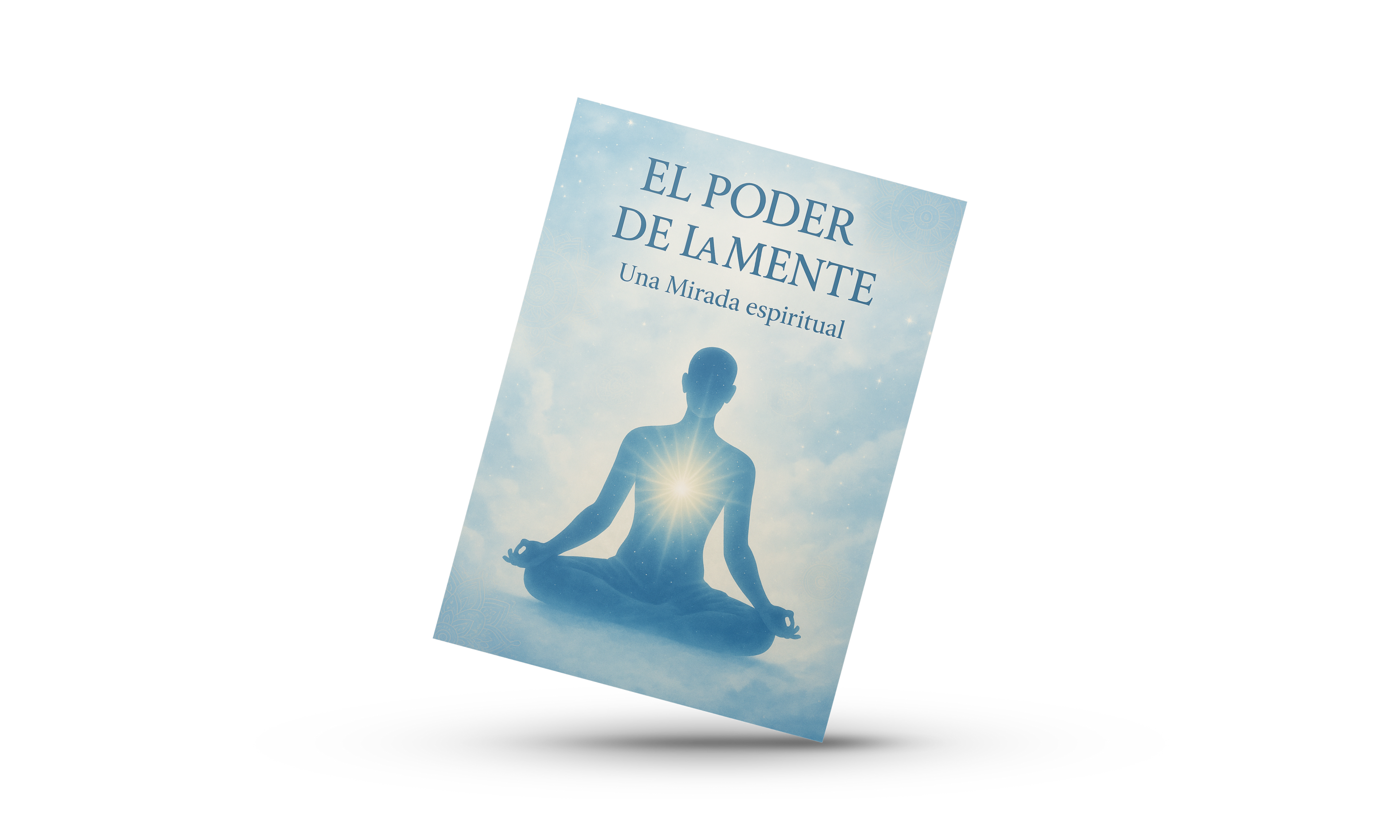 El Poder de la Mente: Una mirada espiritual
